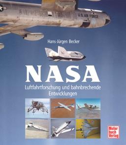 NASA: Luftfahrtforschung und bahnbrechende Entwicklungen