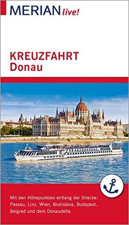 MERIAN live! Reiseführer Kreuzfahrt Donau: Mit Kartenatlas im Buch und Extra-Karte zum Herausnehmen