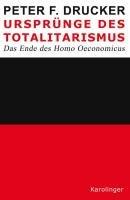 Ursprünge des Totalitarismus: Das Ende des Homo Oeconomicus