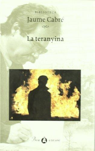 La teranyina: Premi Sant Jordi 1983 (A TOT VENT-NOU, Band 40)