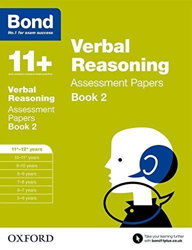 Bond 11+: Verbal Reasoning: Assessment Papers: 11-12 Years