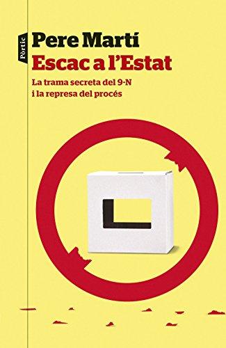 Escac a l'Estat : La trama secreta del 9-N i la represa del procés (P.VISIONS, Band 79)