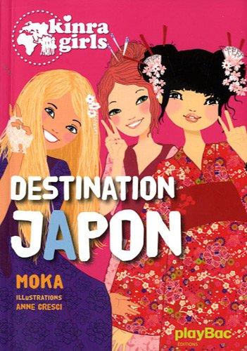 Kinra girls. Vol. 5. Destination Japon