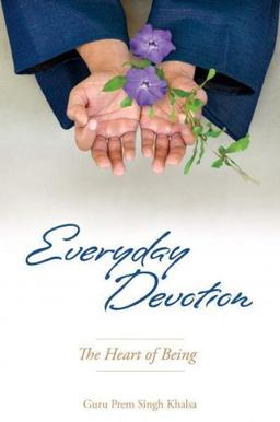 Everyday Devotion:The Heart Of Being