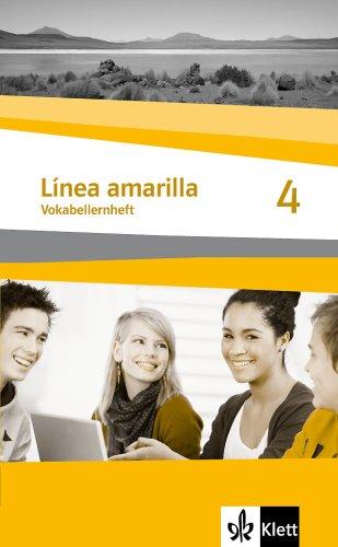 Línea amarilla. Spanisch als 2. Fremdsprache: Línea amarilla 4. Spanisch als 2. Fremdsprache. Vokabellernheft: BD 4