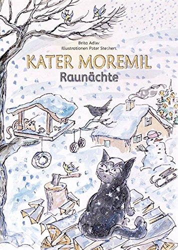 Kater Moremil - Raunächte: Zweites Buch der Kinderbuch Reihe "Kater Moremil"