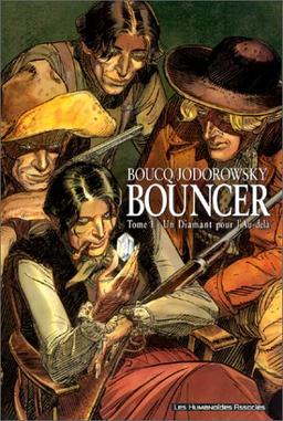 Bouncer. Vol. 1. Un diamant pour l'au-delà