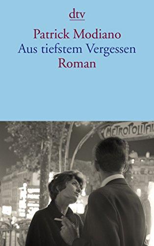 Aus tiefstem Vergessen: Roman