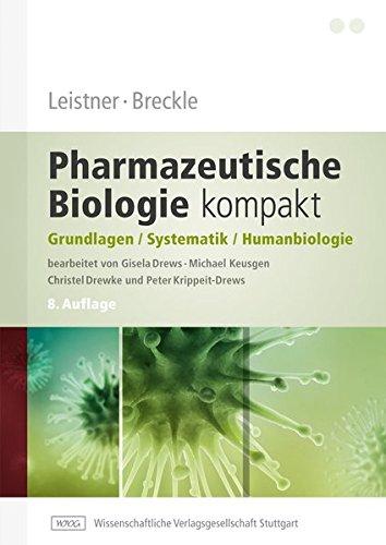 Leistner, Breckle - Pharmazeutische Biologie kompakt: Grundlagen - Systematik - Humanbiologie