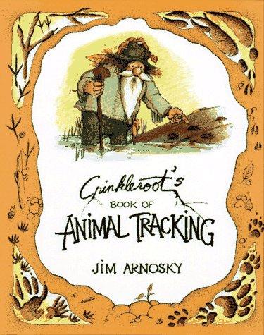 CRINKLEROOT'S GUIDE TO ANIMAL TRACKING