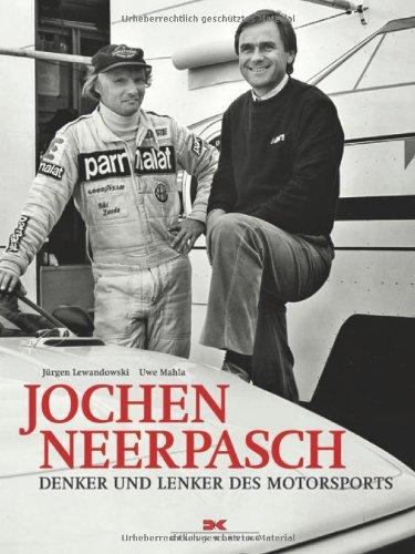 Jochen Neerpasch: Denker und Lenker des Motorsport