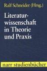 Literaturwissenschaft in Theorie und Praxis: Eine anglistisch-amerikanistische Einführung (Narr Studienbücher)