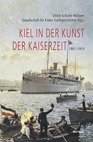 Kieler Künstler: Band 2: Kunstleben in der Kaiserzeit 1871-1918