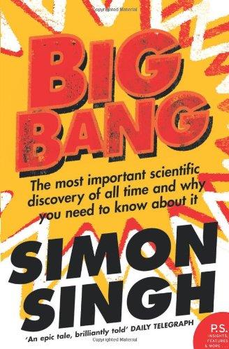 Big Bang: The Most Important Scientific Discovery of All Time and Why You Need to Know About It