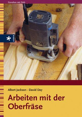 Arbeiten mit der Oberfräse