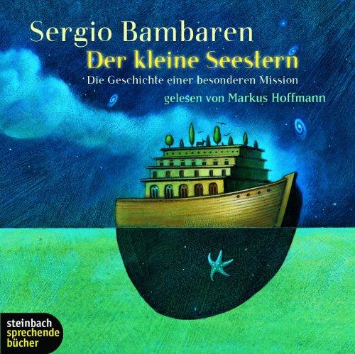 Der kleine Seestern. Die Geschichte einer besonderen Mission. CD