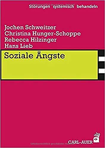 Soziale Ängste (Störungen systemisch behandeln)