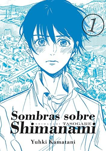 SOMBRAS SOBRE SHIMANAMI, VOL. 1