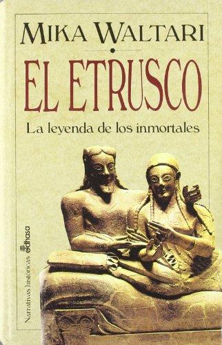 El etrusco (Narrativas Históricas)