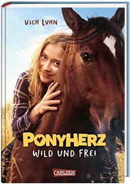 Ponyherz 1: Wild und frei. Das Buch zum Film: mit vielen farbigen Filmfotos und spannenden Infos zum Filmdreh (1)