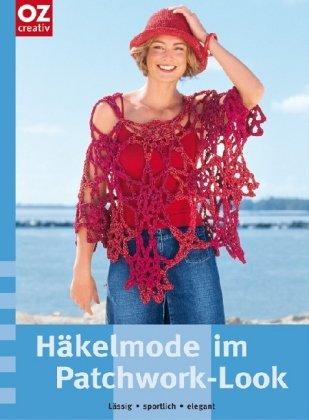 Häkelmode im Patchwork-Look. Lässig, sportlich, elegant