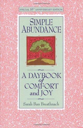 Simple Abundance: A Daybook of Comfort and Joy