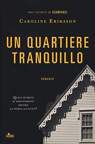 Un quartiere tranquillo (Narrativa Nord)