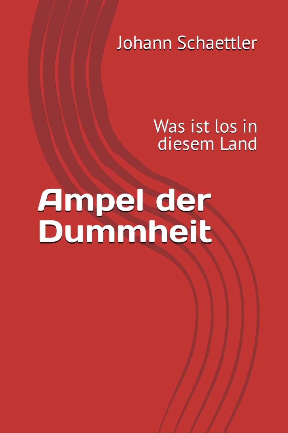 Ampel der Dummheit: Was ist los in diesem Land