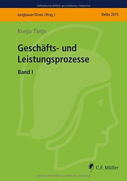 ReNo 2015: Geschäfts- und Leistungsprozesse I (Prüfungsvorbereitung ReNo 2015)