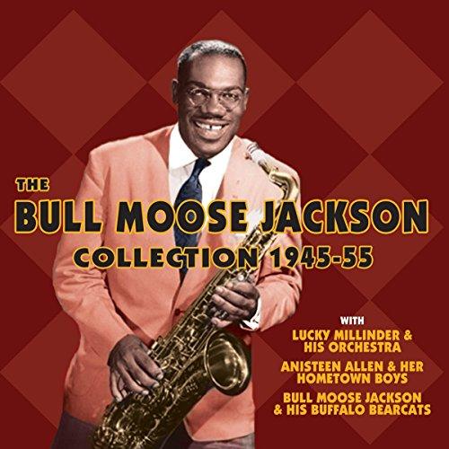 The Bull Moose Jackson Collection 1945-55