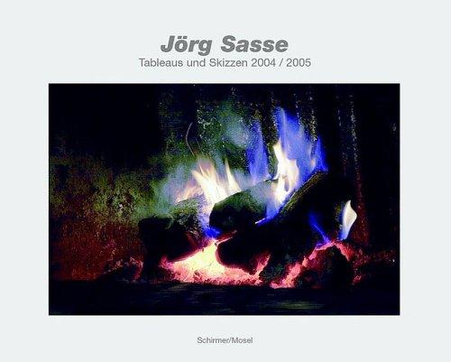 Jörg Sasse - Tableaus und Skizzen 2004 / 2005