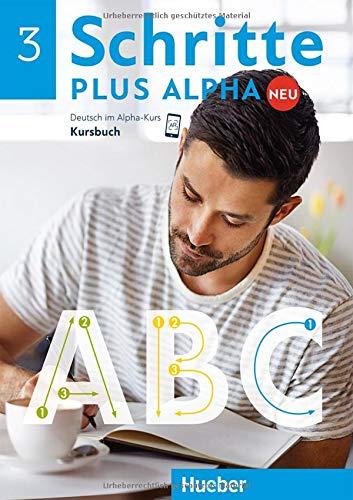 Schritte plus Alpha Neu 3. Kursbuch: Deutsch im Alpha-Kurs.Deutsch als Zweitsprache