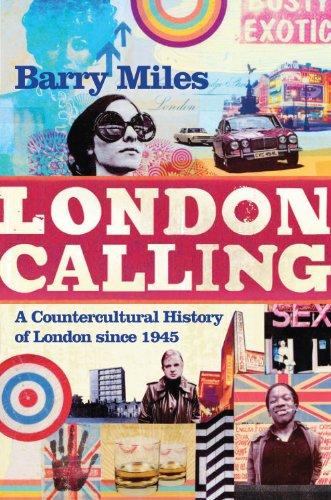 London Calling: A Countercultural History of London Since 1945