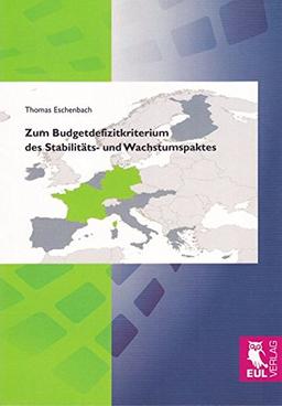 Zum Budgetdefizitkriterium des Stabilitäts- und Wachstumspaktes