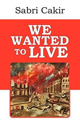 WE WANTED TO LIVE