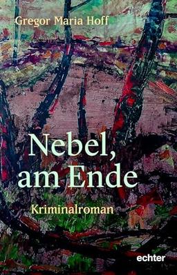 Nebel, am Ende: Kriminalroman