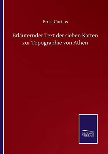 Erläuternder Text der sieben Karten zur Topographie von Athen