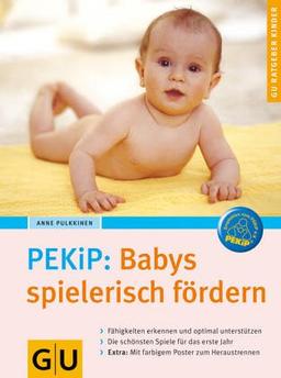 PEKiP: Babys spielerisch fördern (GU Ratgeber Kinder)