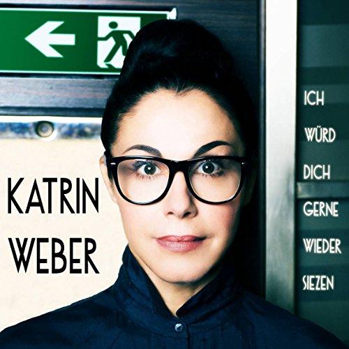 Ich würd' dich gerne wieder siezen: Erstes Soloalbum von Katrin Weber