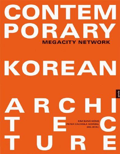 Megacity Network: Contemporary Korean Architecture