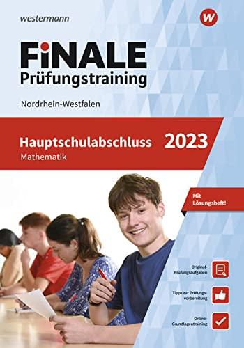 FiNALE Prüfungstraining / FiNALE Prüfungstraining Hauptschulabschluss Nordrhein-Westfalen: Hauptschulabschluss Nordrhein-Westfalen / Mathematik 2023 Arbeitsbuch mit Lösungsheft