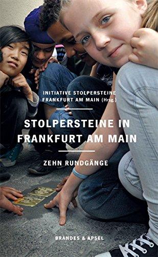 Stolpersteine in Frankfurt am Main: Zehn Rundgänge