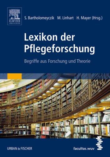 Lexikon der Pflegeforschung. Begriffe aus Forschung und Theorie