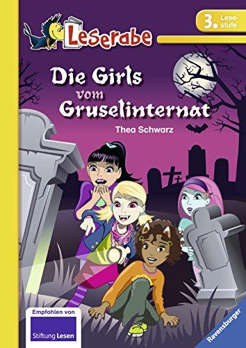 Leserabe - 3. Lesestufe: Die Girls vom Gruselinternat (HC - Leserabe - 3. Lesestufe)