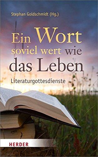 Ein Wort so viel wert wie das Leben: Literaturgottesdienste