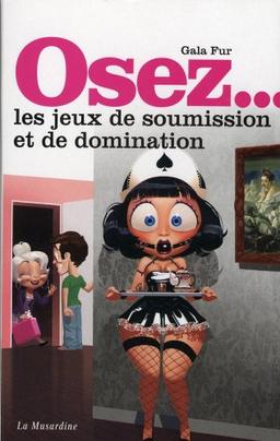 Osez les jeux de soumission et de domination