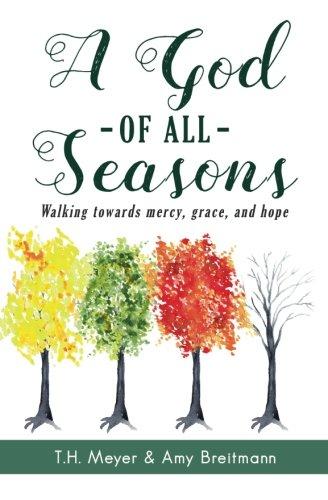 A God of All Seasons: Walking towards Mercy, Grace, and Hope