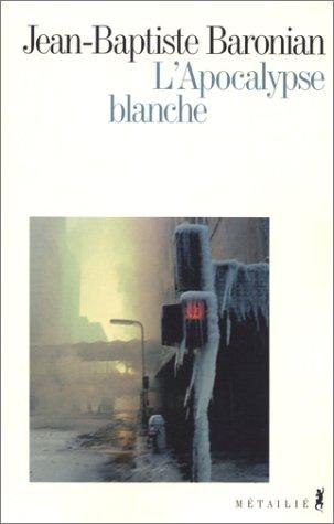 L'apocalypse blanche