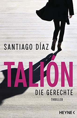 Talión - Die Gerechte: Thriller