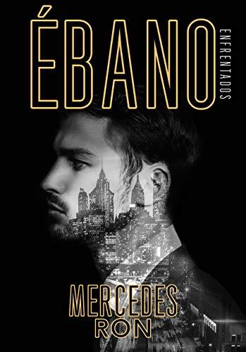 Ébano (Enfrentados 2) (Montena, Band 2)